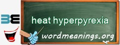 WordMeaning blackboard for heat hyperpyrexia